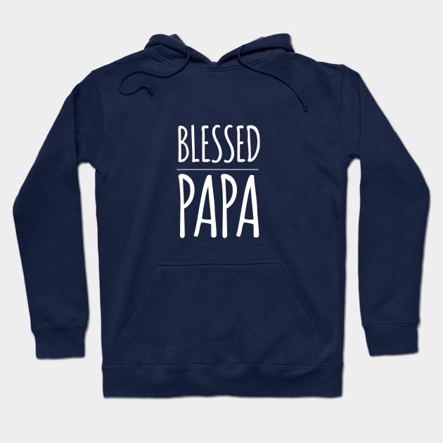 BLESSED PAPA Hoodie by HAIFAHARIS